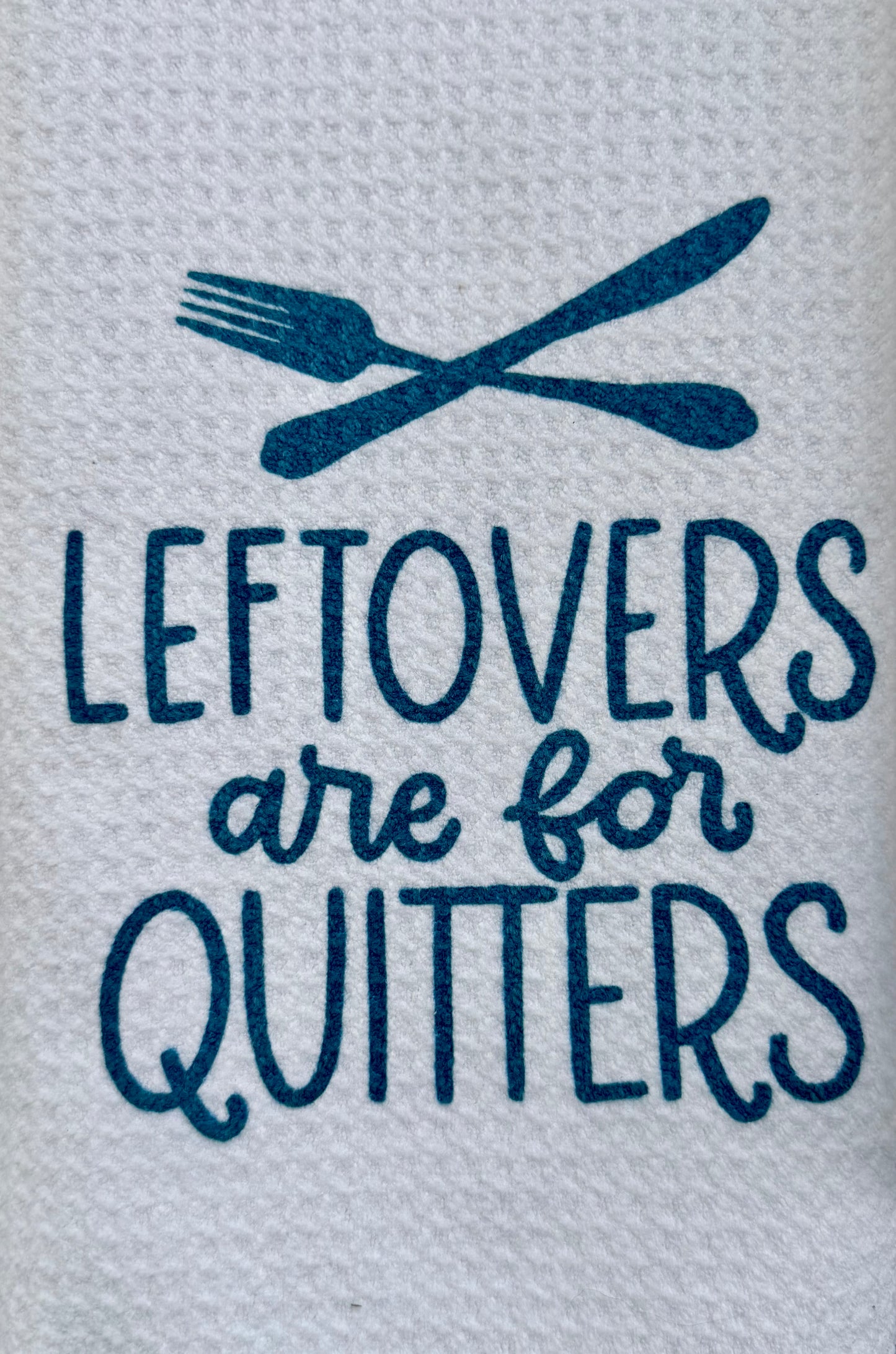 Leftovers are for quitters