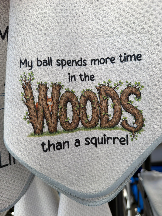 My ball spends more time in the woods than a squirrel
