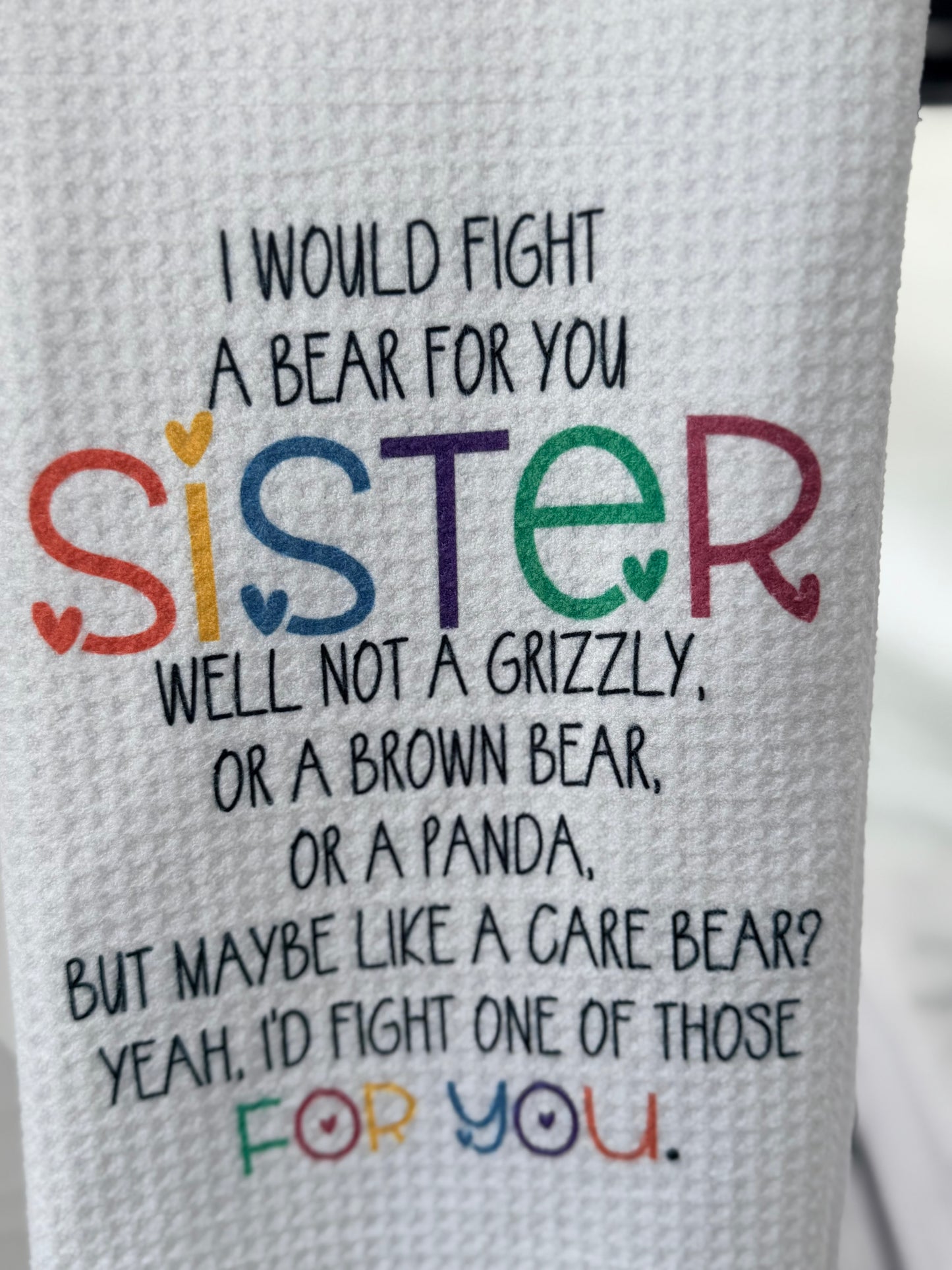 I would fight a bear for you
