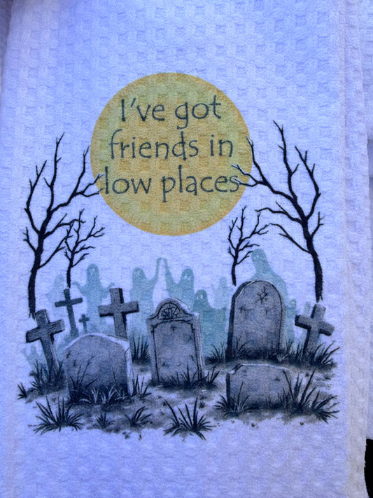 I’ve got friends in low places